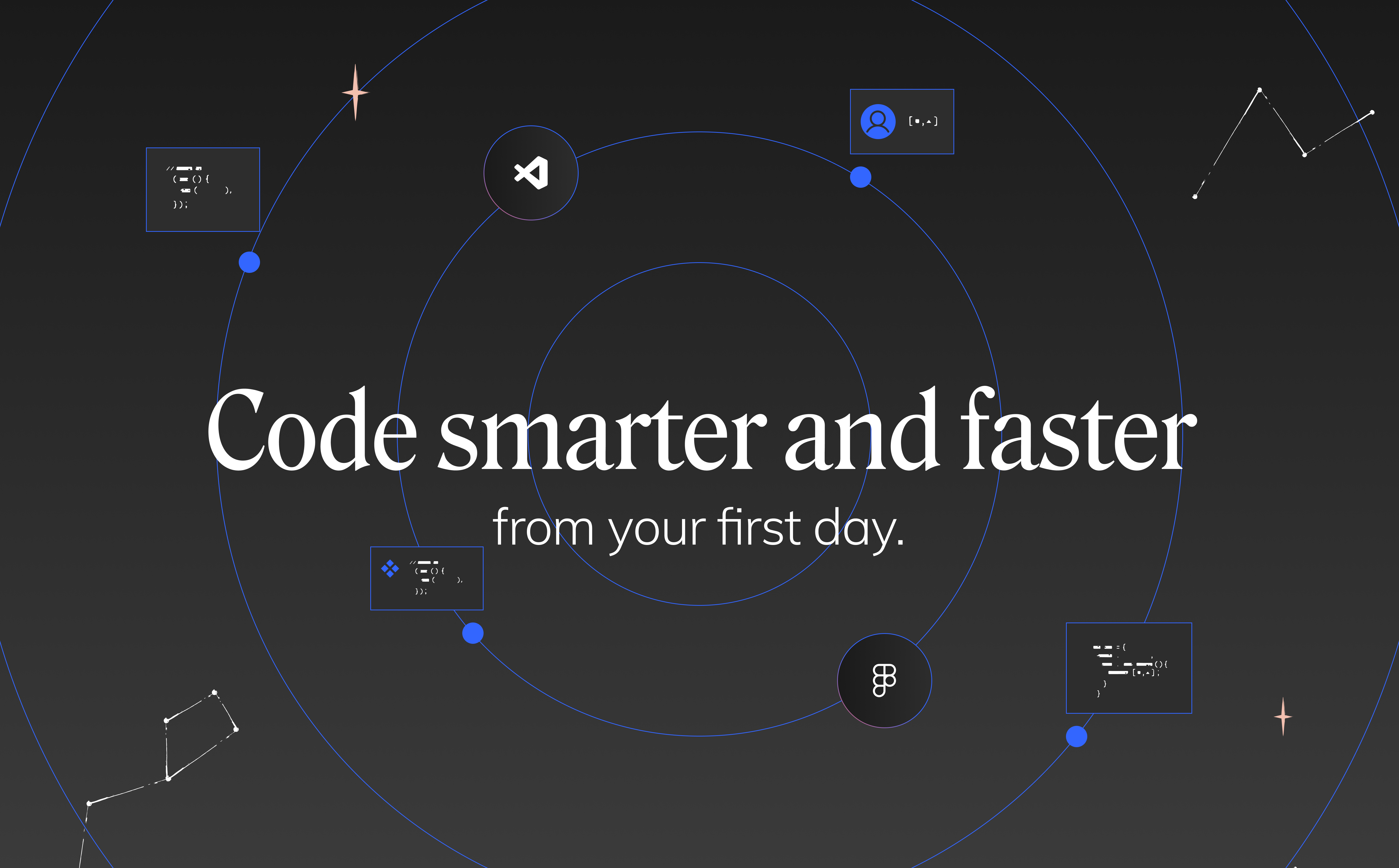 Code smarter and faster from your first day