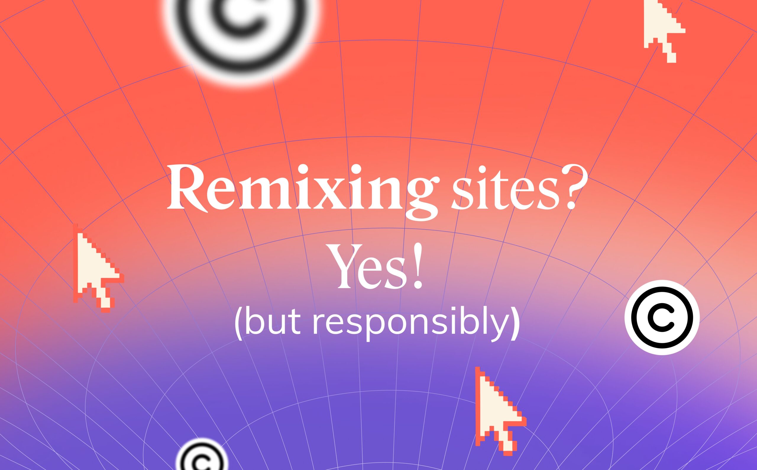 Copyright but responsibly