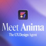 Meet Anima, the UX Design agent